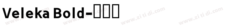 Veleka Bold字体转换